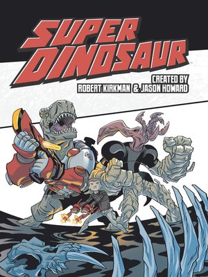 cover image of Super Dinosaur (2011), Volume 2